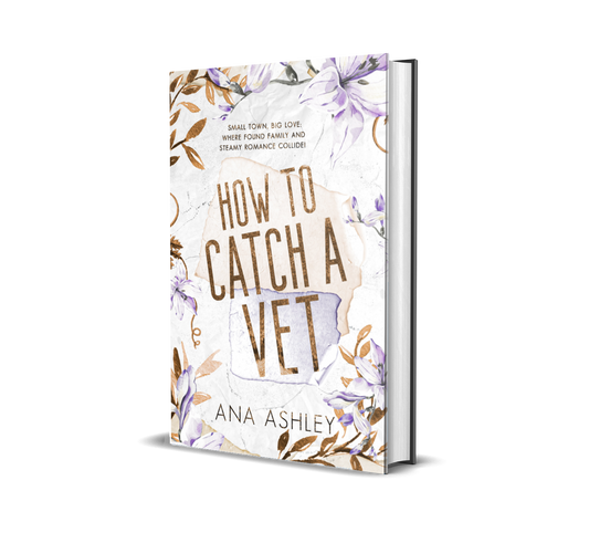 How to Catch a Vet - Chester Falls Book 6: Special Edition Hardback: