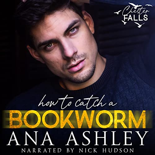 How to Catch A Bookworm - A Chester Falls Short Story: Audiobook