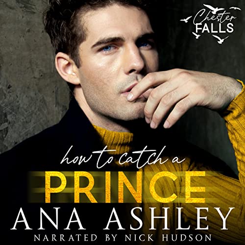 How to Catch a Prince - Chester Falls Book 1: Audiobook