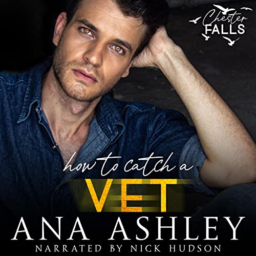How to Catch a Vet - Chester Falls Book 6: Audiobook