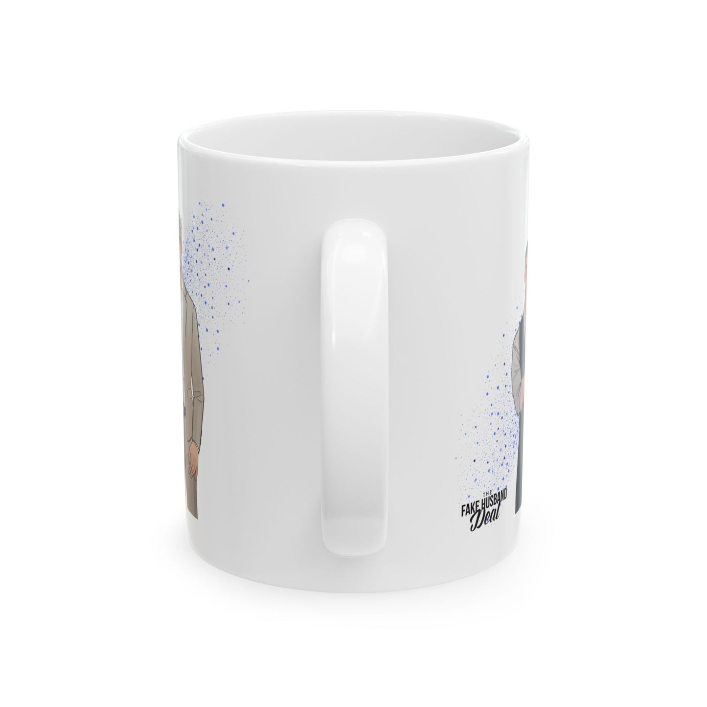 The Fake Husband Deal Ceramic Mug, (11oz, 15oz)
