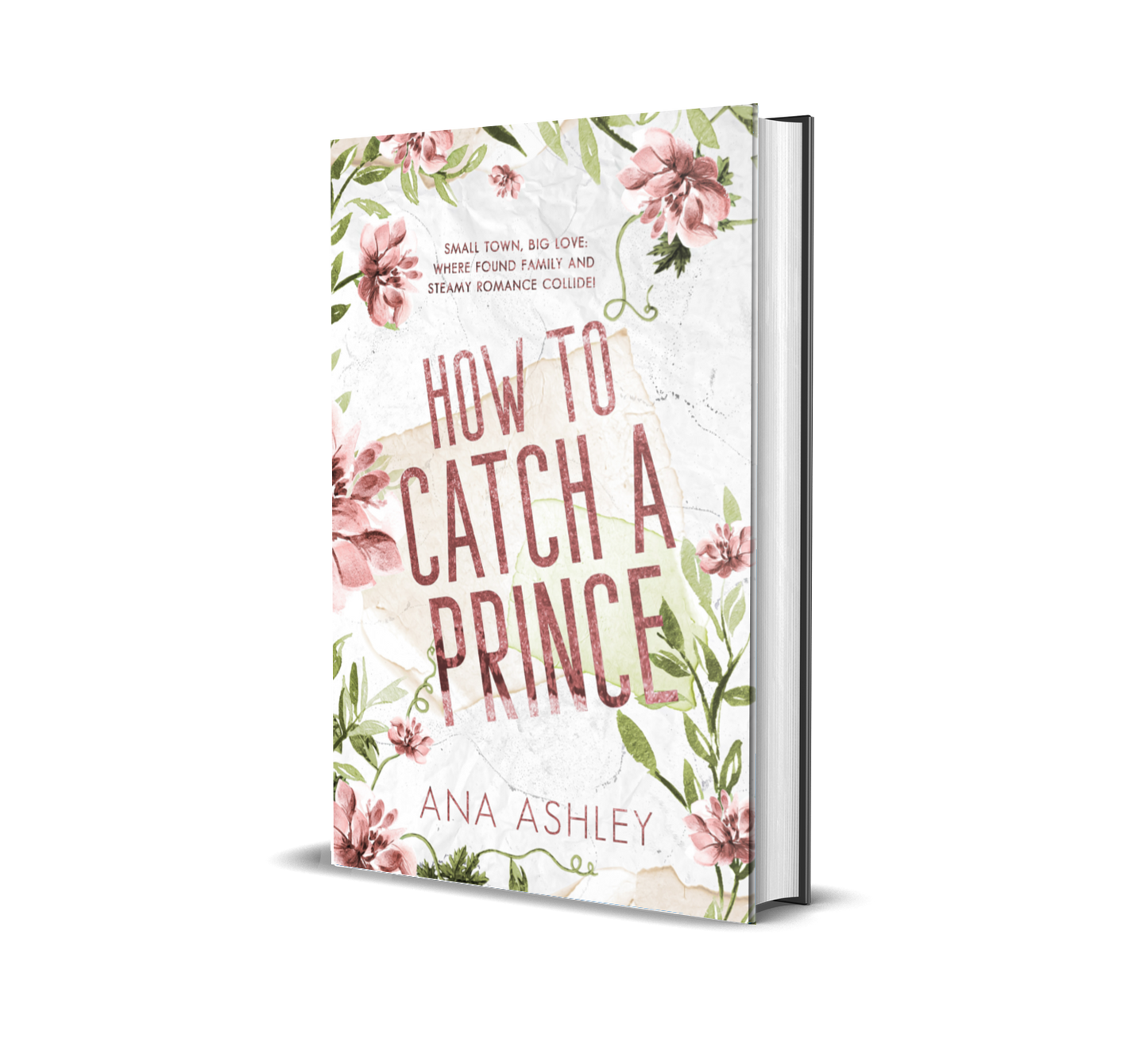 How to Catch a Prince- Chester Falls Book 1: Special Edition Hardback