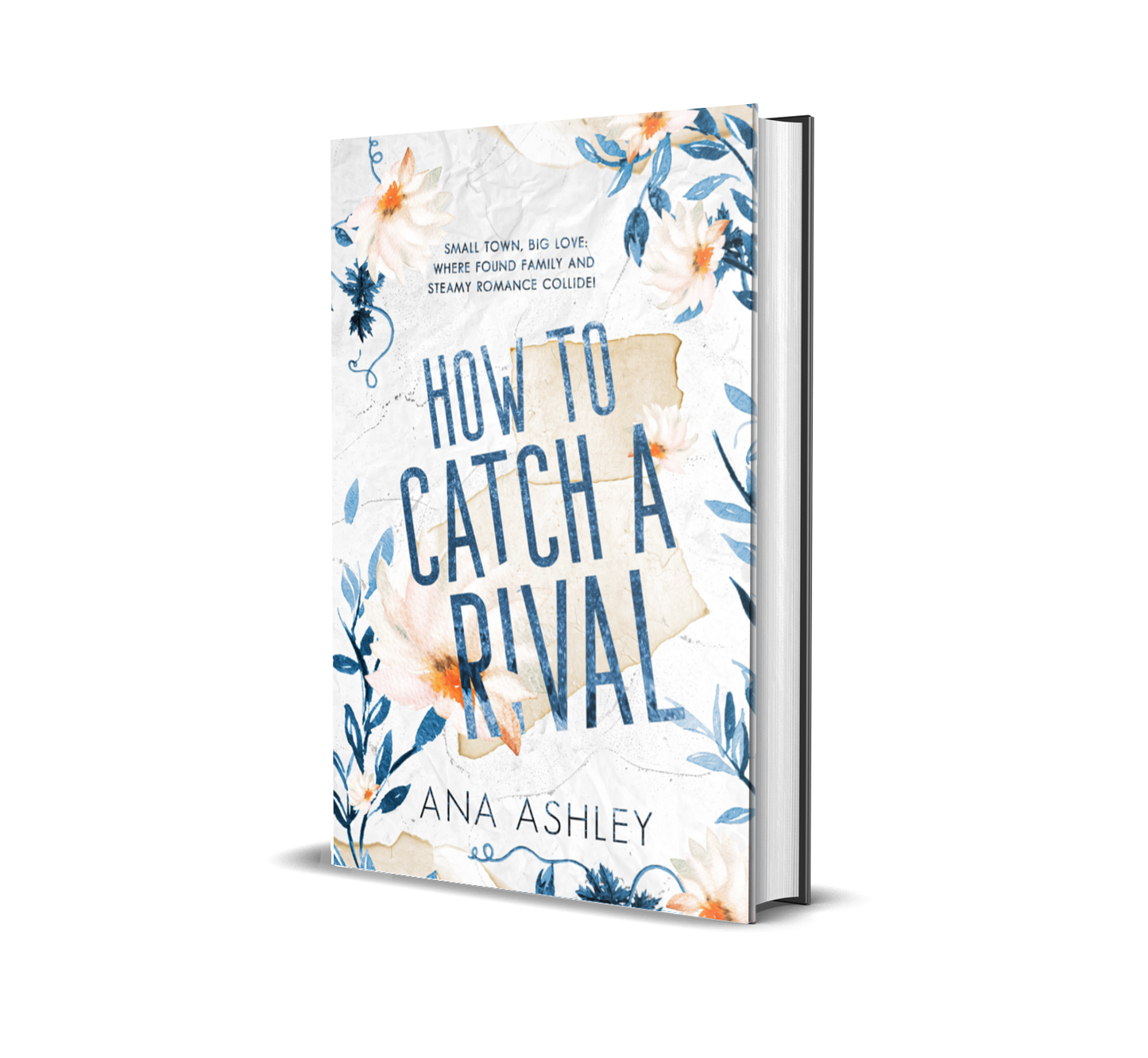 How to Catch a Rival- Chester Falls Book 2: Special Edition Hardback: