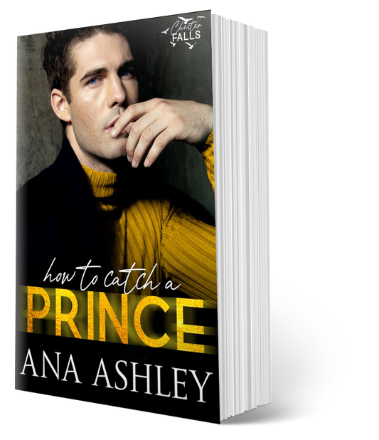 How To Catch A Prince - Chester Falls Book 1 (Paperback)