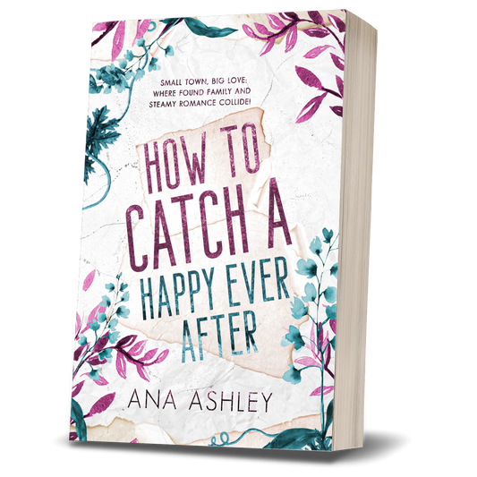 How To Catch A Happy Ever After - Chester Falls Series Book 7 (Special Edition Paperback)